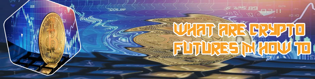Futures trading crypto